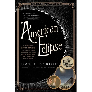 American Eclipse: A Nation's Epic Race to Catch the Shadow of the Moon and Win the Glory of the World - Paperback