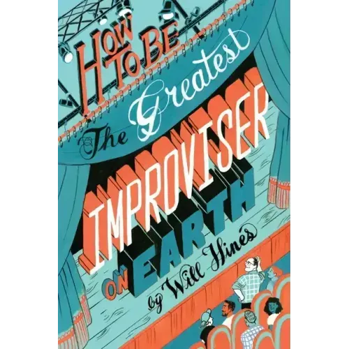 How to be the Greatest Improviser on Earth - Paperback