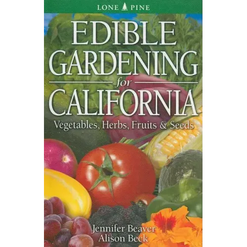 Edible Gardening for California - Paperback