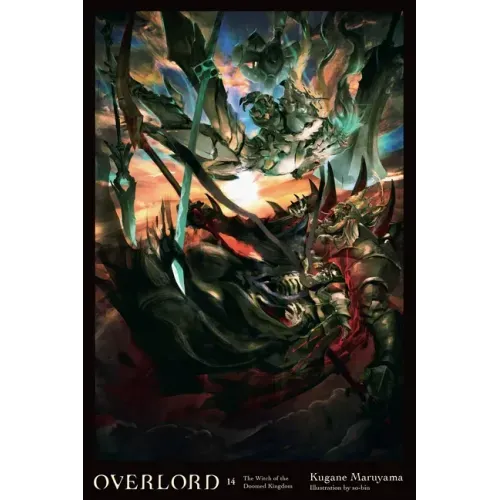 Overlord, Vol. 14 (Light Novel): The Witch of the Doomed Kingdom - Hardcover