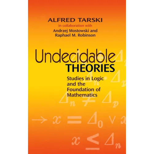 Undecidable Theories: Studies in Logic and the Foundation of Mathematics - Paperback