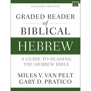 Graded Reader of Biblical Hebrew, Second Edition: A Guide to Reading the Hebrew Bible - Paperback