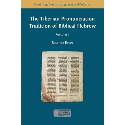 The Tiberian Pronunciation Tradition of Biblical Hebrew, Volume 1 - Paperback