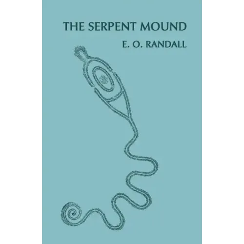 The Serpent Mound, Adams County, Ohio (Facsimile Reprint) - Paperback