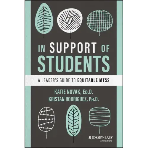 In Support of Students: A Leader's Guide to Equitable Mtss - Paperback
