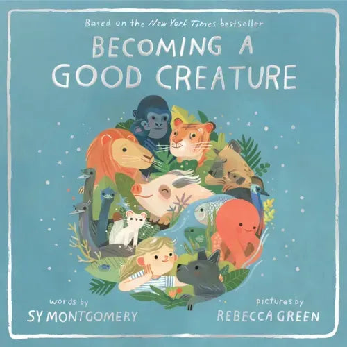 Becoming a Good Creature - Hardcover