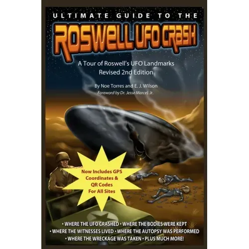 Ultimate Guide to the Roswell UFO Crash - Revised 2nd Edition: A Tour of Roswell's UFO Landmarks - Paperback