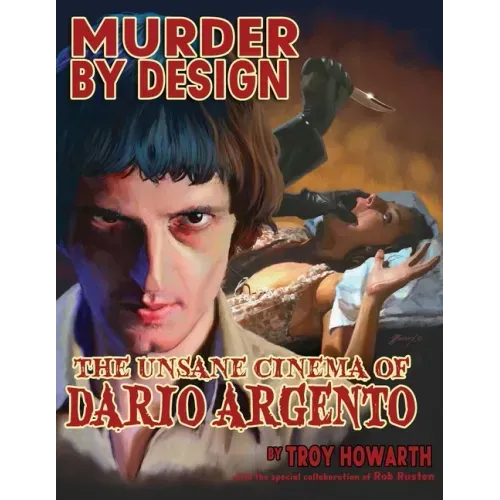Murder by Design: The Unsane Cinema of Dario Argento - Paperback