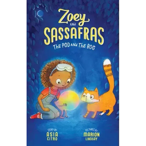 The Pod and the Bog: Zoey and Sassafras #5 - Paperback