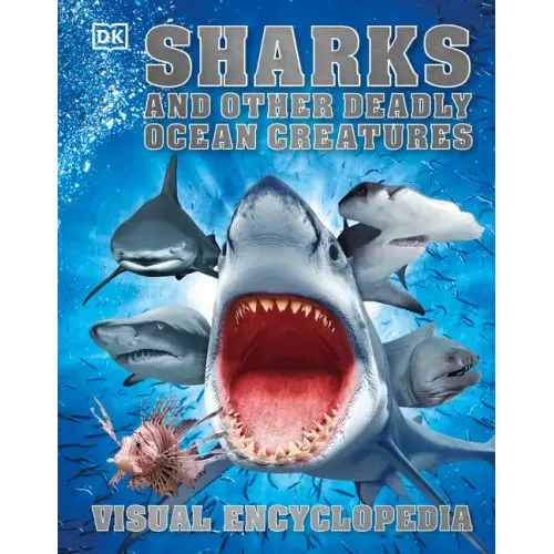 Sharks and Other Deadly Ocean Creatures Visual Encyclopedia - Hardcover
