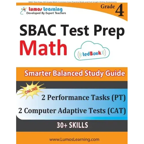 SBAC Test Prep: 4th Grade Math Common Core Practice Book and Full-length Online Assessments: Smarter Balanced Study Guide With Perform - Paperback