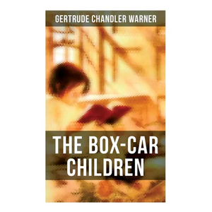 The Box-Car Children: Warmhearted Family Classic - Paperback