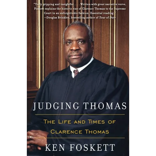Judging Thomas: The Life and Times of Clarence Thomas - Paperback