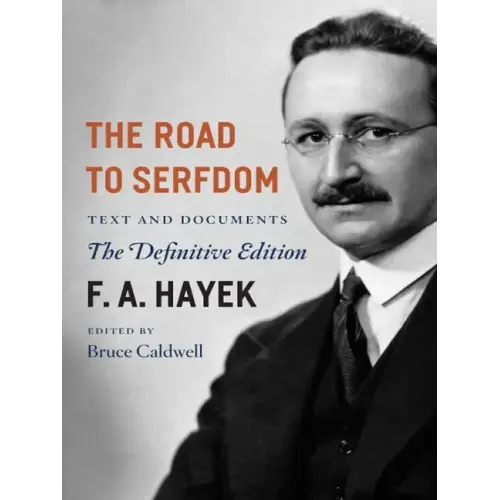 The Road to Serfdom: Text and Documents--The Definitive Edition Volume 2 - Paperback