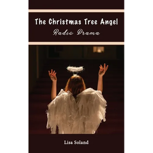 The Christmas Tree Angel Radio Drama - Paperback