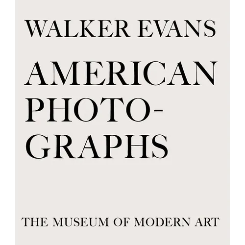 Walker Evans: American Photographs - Hardcover