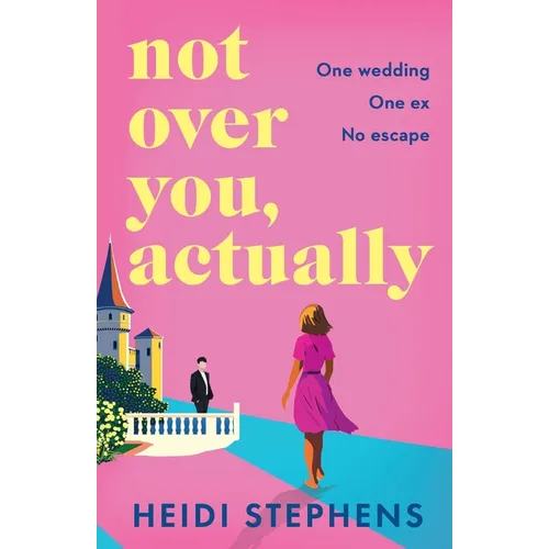 Not Over You, Actually - Paperback