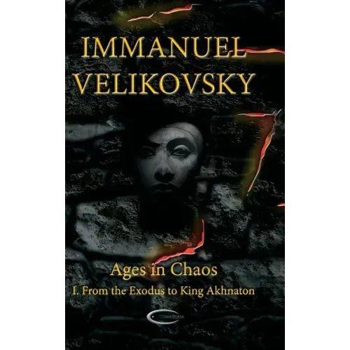 Ages in Chaos I: From the Exodus to King Akhnaton - Hardcover