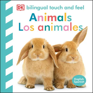 Bilingual Baby Touch and Feel: Animals - Los Animales - Board Book