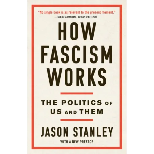 How Fascism Works: The Politics of Us and Them - Paperback