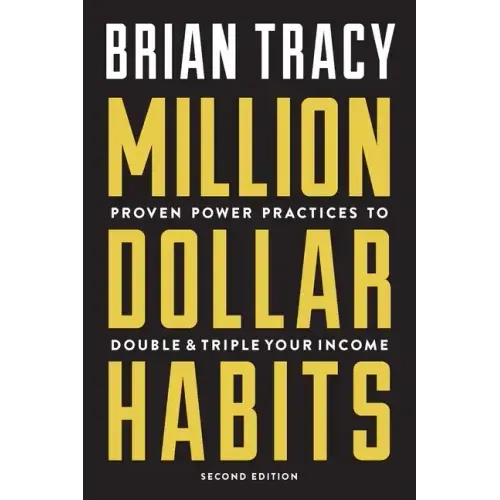 Million Dollar Habits: Proven Power Practices to Double and Triple Your Income - Paperback