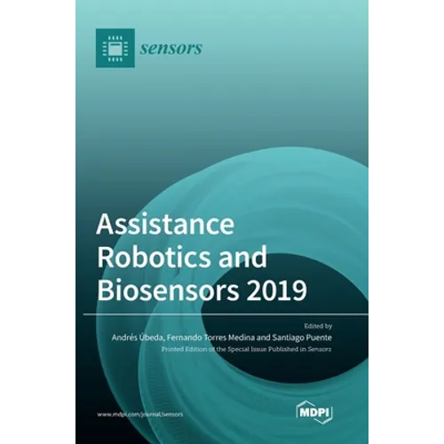 Assistance Robotics and Biosensors 2019 - Hardcover