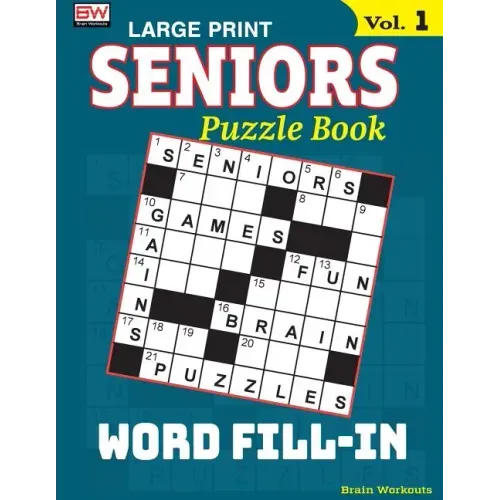 SENIORS Puzzle Book: WORD FILL-IN, Specially designed for adults