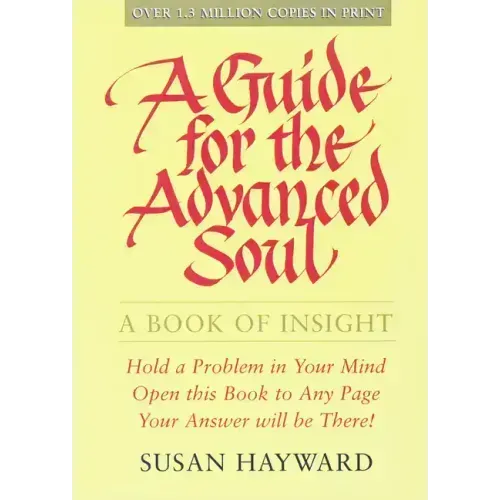 A Guide for the Advanced Soul: A Book of Insight - Paperback