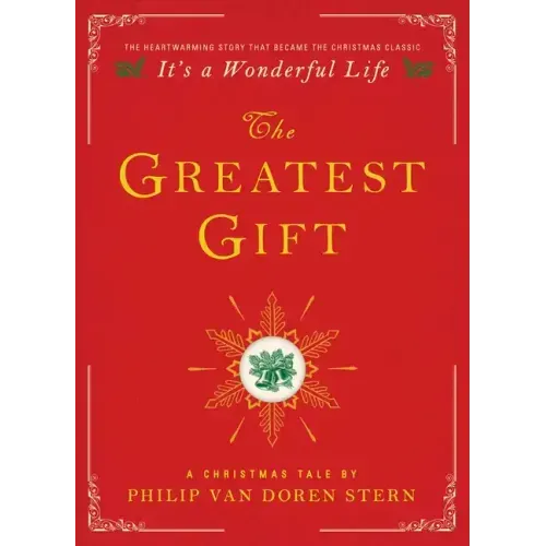 The Greatest Gift: A Christmas Tale - Hardcover