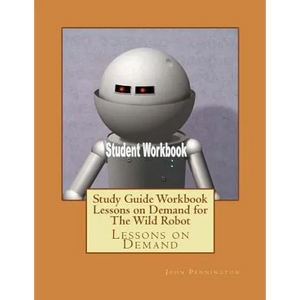 Study Guide Workbook Lessons on Demand for The Wild Robot: Lessons on Demand - Paperback