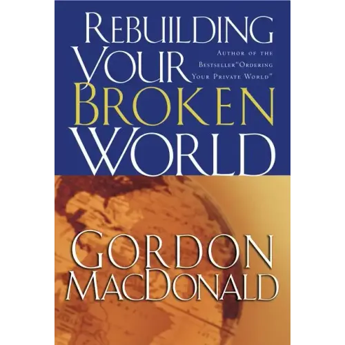 Rebuilding Your Broken World - Paperback