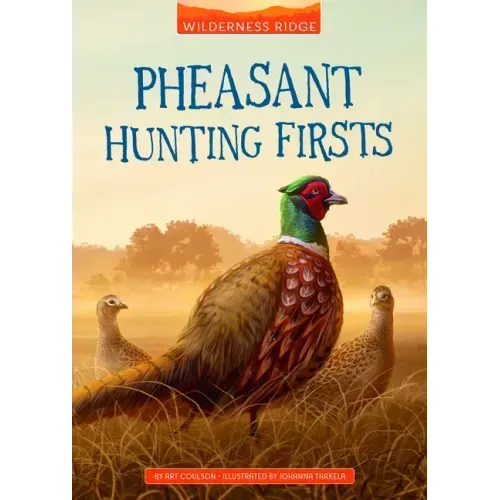 Pheasant Hunting Firsts - Paperback