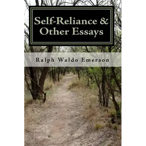 Self-Reliance & Other Essays by Ralph Waldo Emerson - Paperback