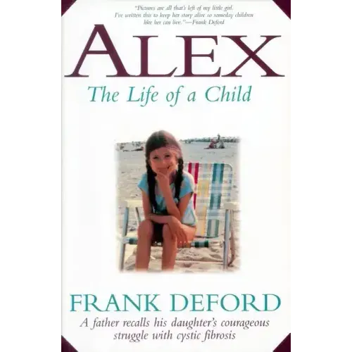 Alex: The Life of a Child - Paperback