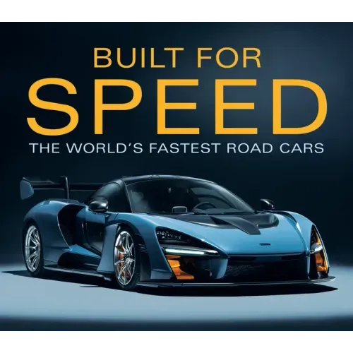 Built for Speed: The World's Fastest Road Cars - Hardcover