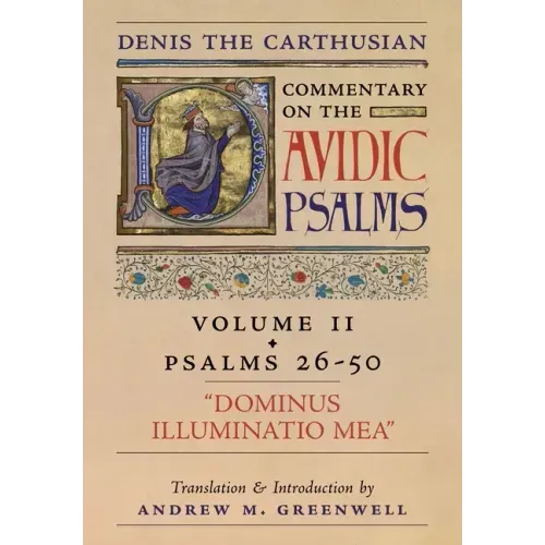Dominus Illuminatio Mea (Denis the Carthusian's Commentary on the Psalms): Vol. 2 (Psalms 26-50) - Hardcover