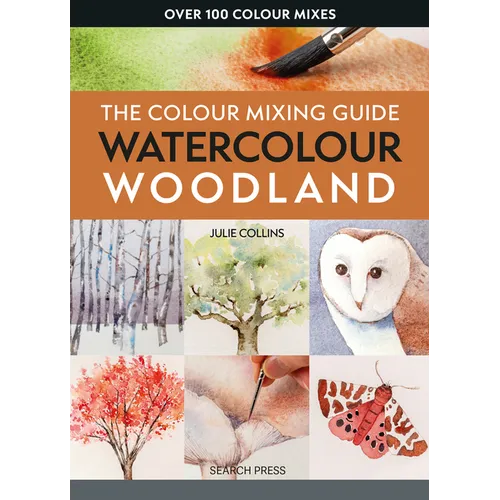 The Colour Mixing Guide: Watercolour Woodland - Paperback