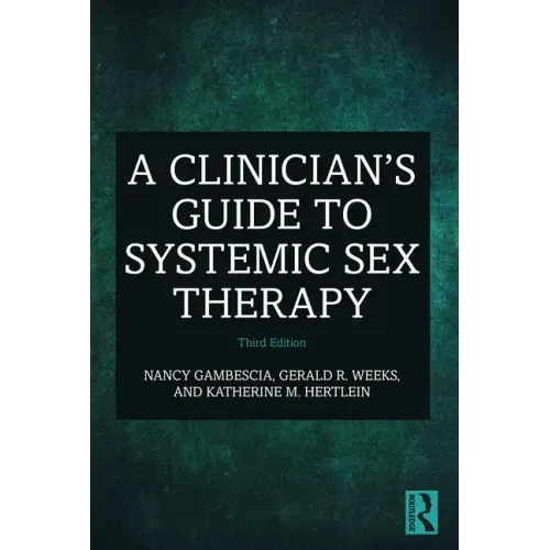 A Clinician's Guide to Systemic Sex Therapy - Paperback