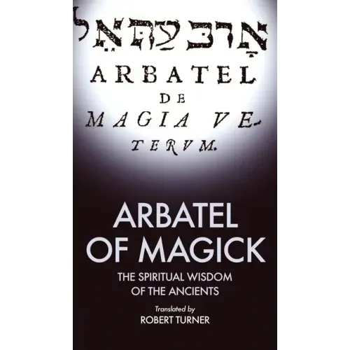 Arbatel of Magick: The spiritual Wisdom of the Ancients - Hardcover