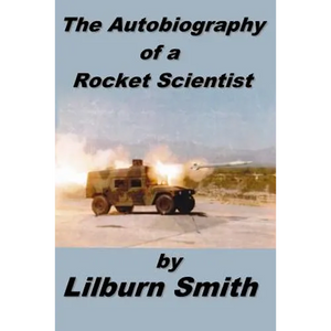 Autobiography Of A Rocket Scientist - Paperback
