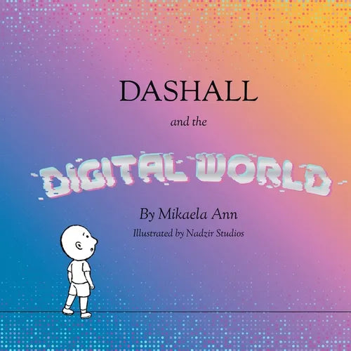 Dashall and the Digital World - Paperback