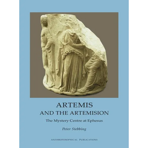 Artemis and the Artemision: The Mystery Centre at Ephesus - Hardcover
