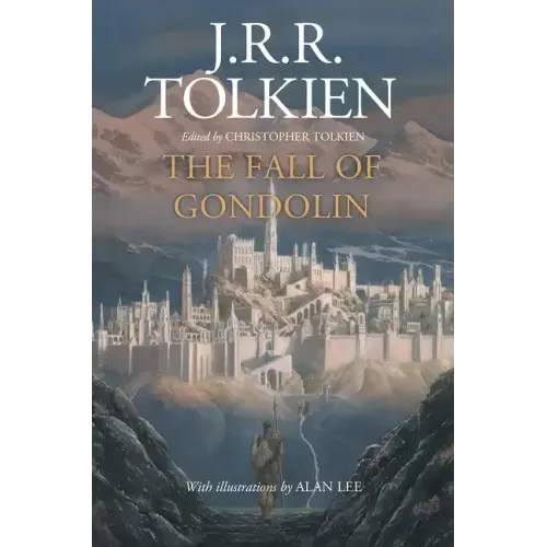 The Fall of Gondolin - Hardcover