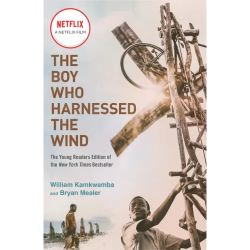 The Boy Who Harnessed the Wind (Movie Tie-In Edition): Young Readers Edition - Paperback