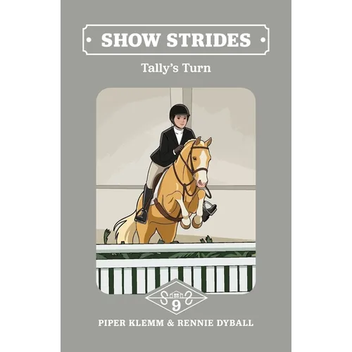 Show Strides Vol. 9: Tally's Turn - Paperback