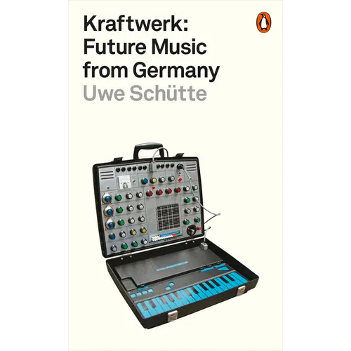 Kraftwerk: Future Music from Germany - Paperback