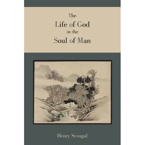 The Life of God in the Soul of Man - Paperback