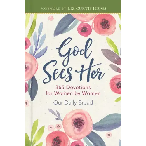 God Sees Her: 365 Devotions for Women by Women - Hardcover