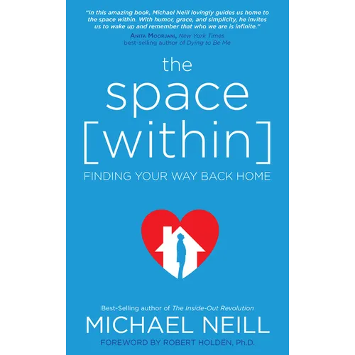 The Space Within: Finding Your Way Back Home - Paperback