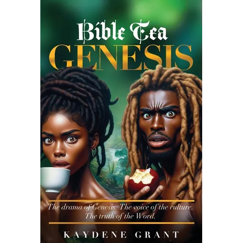 Bible Tea: Genesis - Hardcover